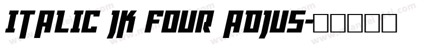 italic JK Four Adjus字体转换